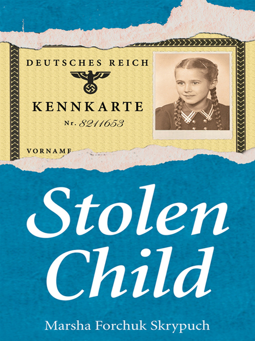 Title details for Stolen Child by Marsha Forchuk Skrypuch - Available